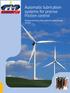 Automatic lubrication systems for precise friction control. Helping maintain and sustain the wind energy market