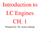 Introduction to I.C Engines CH. 1. Prepared by: Dr. Assim Adaraje