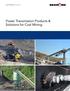 Coal Mining Overview. Power Transmission Products & Solutions for Coal Mining