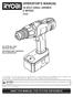 OPERATOR S MANUAL. 18 volt drill-driver P200 SAVE THIS MANUAL FOR FUTURE REFERENCE. ACCEPTS ALL one+ BATTERY PACKS