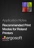 Application Notes Recommended Print Modes for Roland Printers