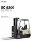 SC 5200 SERIES. Specifications Sit-Down Rider Lift Truck