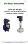 Mid-West Instrument. Series 700 Wet/Wet Installation and Operating Instructions. Differential Pressure Transmitter