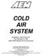 COLD AIR SYSTEM. Installation Instructions for: Part Number Mazda RX-8 Instructions