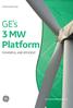 GE Renewable Energy. GE s 3 MW Platform POWERFUL AND EFFICIENT.