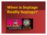 When is Septage Really Septage? GLAD TO SEE YOU MADE THE MOVE!