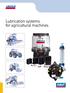 Lubrication systems for agricultural machines