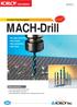 MACH-Drill. Excellent Chip Evacuation! Non-step machining High Quality High productivity High Value. No: Safety instruction