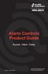 Alarm Controls Product Guide. Access. Value. Today.