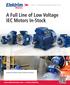 A Full Line of Low Voltage IEC Motors In-Stock