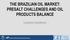 THE BRAZILIAN OIL MARKET: PRESALT CHALLENGES AND OIL PRODUCTS BALANCE. Luciano Losekann
