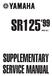 FOREWORD SR125 SERVICE MANUAL: 3MW-AE1 SR125 SUPPLEMENTARY SERVICE MANUAL: 3MW-AE2