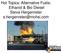 Hot Topics: Alternative Fuels: Ethanol & Bio Diesel Steve Hergenreter