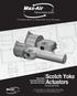 Scotch Yoke Actuators 2016 EDITION. Heavy Duty Pneumatic Actuators SHD and CHD series. The Best Way To Automate Your Process.