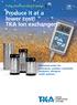 Produce it at a lower cost! TKA Ion exchangers!