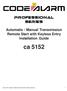 Automatic / Manual Transmission Remote Start with Keyless Entry Installation Guide. ca 5152