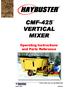 CMF-425 MIXER. Operating Instructions and Parts Reference PO BOX 1940, JAMESTOWN, ND APRIL