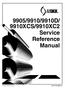 9905/9910/9910D/ 9910XCS/9910XC2 Service Reference Manual