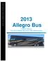 2013 ALLEGRO BUS OVERVIEW Allegro Bus A Quick Glance: The 2013 Allegro Bus from Tiffin Motorhomes