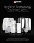 Hygiene Technology. That Just Keeps On Evolving. Vectair Family & MVP Range Of Dispensers.