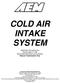 COLD AIR INTAKE SYSTEM. Installation Instructions for: Part Number Mitsubishi Lancer Ralliart Manual Transmission Only