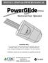 INSTALLATION & OWNERS MANUAL. PowerGlide. PowerGlide
