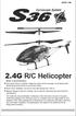 2.4G R/C Helicopter. Gyroscope System. Main characteristics AGES 14+