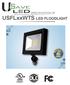 SPECIFICATION OF. USFLxxWTS LED FLOODLIGHT 5YEARS E468007