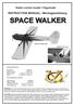 Radio control model / Flugmodel. INSTRUCTION MANUAL / Montageanleitung SPACE WALKER. VQA017 (Single seat)