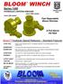 Series Bloom TM Hydraulic Speed Reducers Standard Features. Fast Dependable Bloom Winches. A Pull Above the Rest HYDRAULIC CAPSTAN WINCHES
