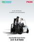 A new dimension in forklift truck performance. Forklift Truck Series. Diesel & Gasoline tons