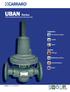 UBAN Series. Direct operated pressure reducing valve. Suitable for: Air & process gases. Liquids. Steam. Markets: Oil & gas. Blanketing systems