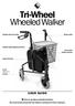 Tri-Wheel Wheeled Walker