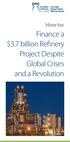 How to: Finance a $3.7 billion Refinery Project Despite Global Crises and a Revolution