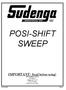 POSI-SHIFT SWEEP. IMPORTANT: Read before using! 2002 Kingbird Avenue P.O. Box 8 George, IA (712) FAX (712)