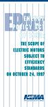 EPACT ENERGY POLICY ACT OF 1992: THE SCOPE OF ELECTRIC MOTORS SUBJECT TO EFFICIENCY STANDARDS ON OCTOBER