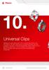 10. Universal Clips. 254 Product overview 2013 We reserve the right to change designs and technical specifications of our products.