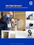 Fine Finish Sprayers. Graco s Complete Line of Fine Finish Sprayers and Accessories HVLP. Airless. Air-Assisted Airless