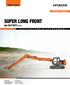 ZAXIS-5 series SUPER LONG FRONT. ZX130LCN-5B 73.4 kw (98 HP) kg. Model Code Engine Rated Power Operating Weight
