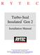 R Y T E C. Turbo-Seal Insulated Gen 2