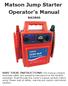 Matson Jump Starter Operator s Manual