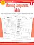 Morning Jumpstarts: Math GRADE. 100 Independent Practice Pages to Build Essential Skills. Marcia Miller & Martin Lee