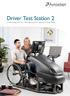 Driver Test Station 2. A measuring tool for analysing a person s physical driving ability.