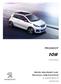 PEUGEOT PRICES, EQUIPMENT AND TECHNICAL SPECIFICATIONS. 3 and 5 Door. 1st June 2016 Version 10. Model Year 2016