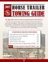 TOWING GUIDE HORSE TRAILER PLUS. 4 Useful Tips for Safer Horse Trailer Hauling. Towing Capacities of Top 2017 Vehicles. pg 7