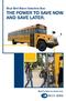 Blue Bird Vision Gasoline Bus: THE POWER TO SAVE NOW. AND SAVE LATER.