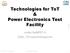 Technologies for ToT & Power Electronics Test Facility. under NaMPET-II CDAC, Thiruvananthapuram