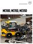 MC110D, MC115D, MC135D. Volvo Skid Steer Loaders ROC: 1,146-1,445 kg / 2,526-3,186 lb 73.8 hp