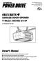 Owner s Manual. GARAGE DOOR OPENER Model S 3/4 HP. For Residential Use Only
