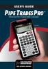 PIPE TRADES Pro. Advanced Pipe Trades Math Calculator. User s Guide 1. Model 4095